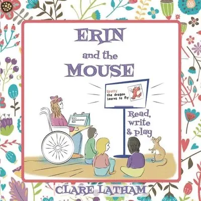 Clare Latham - Erin and the Mouse, Häftad. Tillgänglighet: Lägg i varukorg