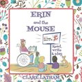 Erin and the Mouse