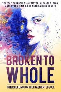 Broken to Whole