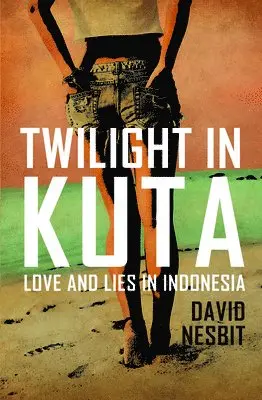 David Nesbit - Twilight in Kuta, Häftad. Tillgänglighet: Lägg i varukorg
