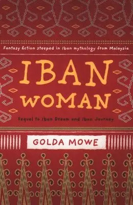 Golda Mowe - Iban Woman, Häftad. Tillgänglighet: Lägg i varukorg