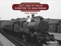 Lost Lines of Wales: Chester to Holyhead