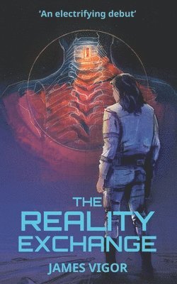 James Vigor - The Reality Exchange, Häftad