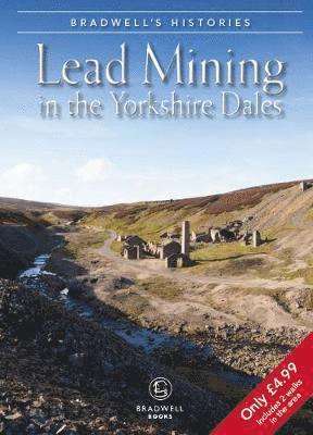 Louise Maskill, Mark Titterton - Bradwell's Images of Yorkshire Dales Lead Mining, Häftad