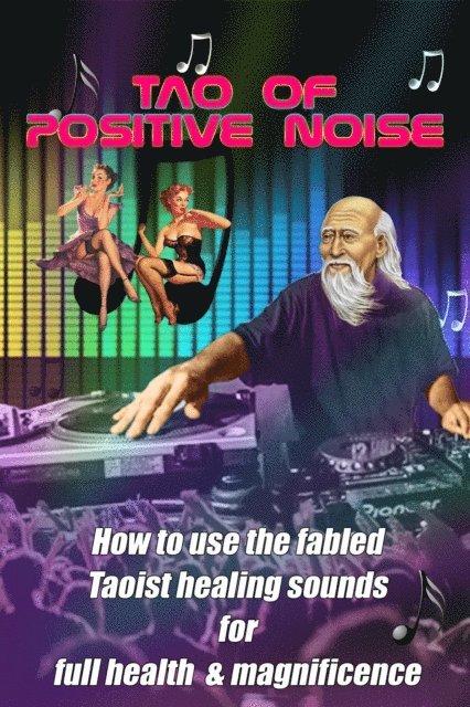 Barefoot Doctor - Tao of Positive Noise, E-bok