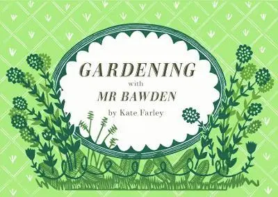 Gardening with Mr Bawden, Häftad. Tillgänglighet: Tillfälligt slut