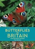 A Naturalists Guide to the Butterflies of Britain and Northern Europe (2nd edition)