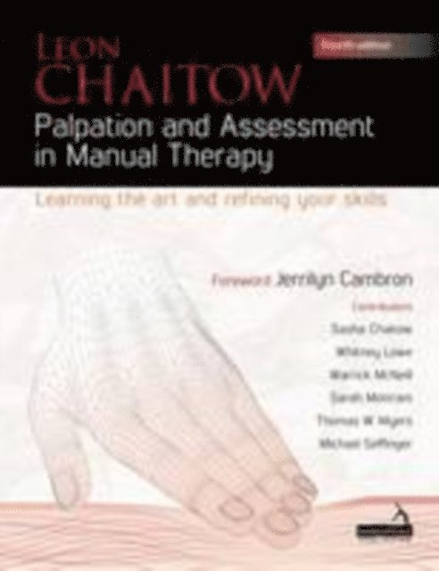 Leon Chaitow - Palpation and Assessment in Manual Therapy, E-bok