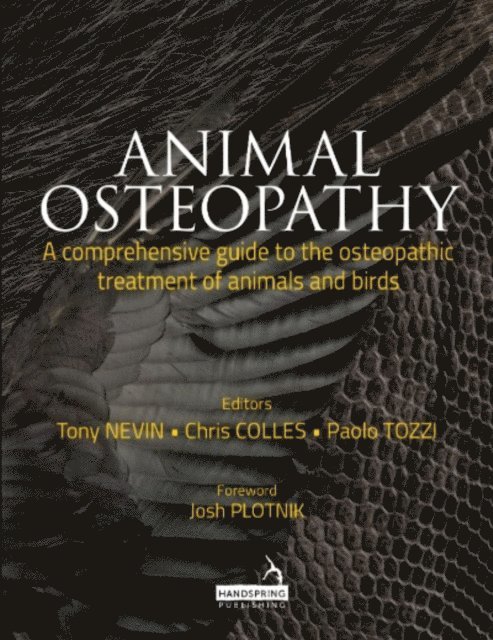 Anthony Nevin, Christopher Colles, Paolo Tozzi - Animal Osteopathy, E-bok