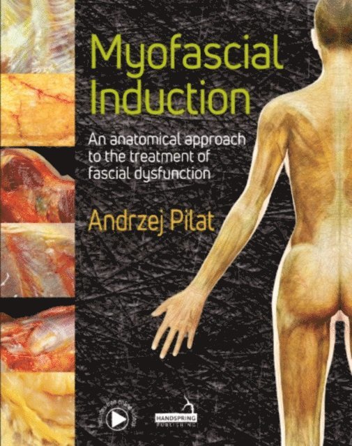 Andrzej Pilat - Myofascial Induction(TM) 2-volume set, E-bok