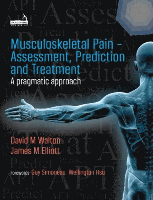 David Walton, Jim Elliott - Musculoskeletal Pain - Assessment, Prediction and Treatment, E-bok