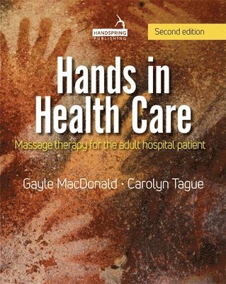 Gayle MacDonald, Carolyn Tague - Hands in Health Care, Häftad. Tillgänglighet: Lägg i varukorg