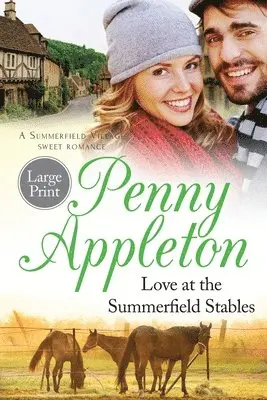 Penny Appleton - Love At The Summerfield Stables Large Print Edition, Häftad. Tillgänglighet: Lägg i varukorg