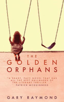 Gary Raymond - Golden Orphans, Häftad. Tillgänglighet: Tillfälligt slut
