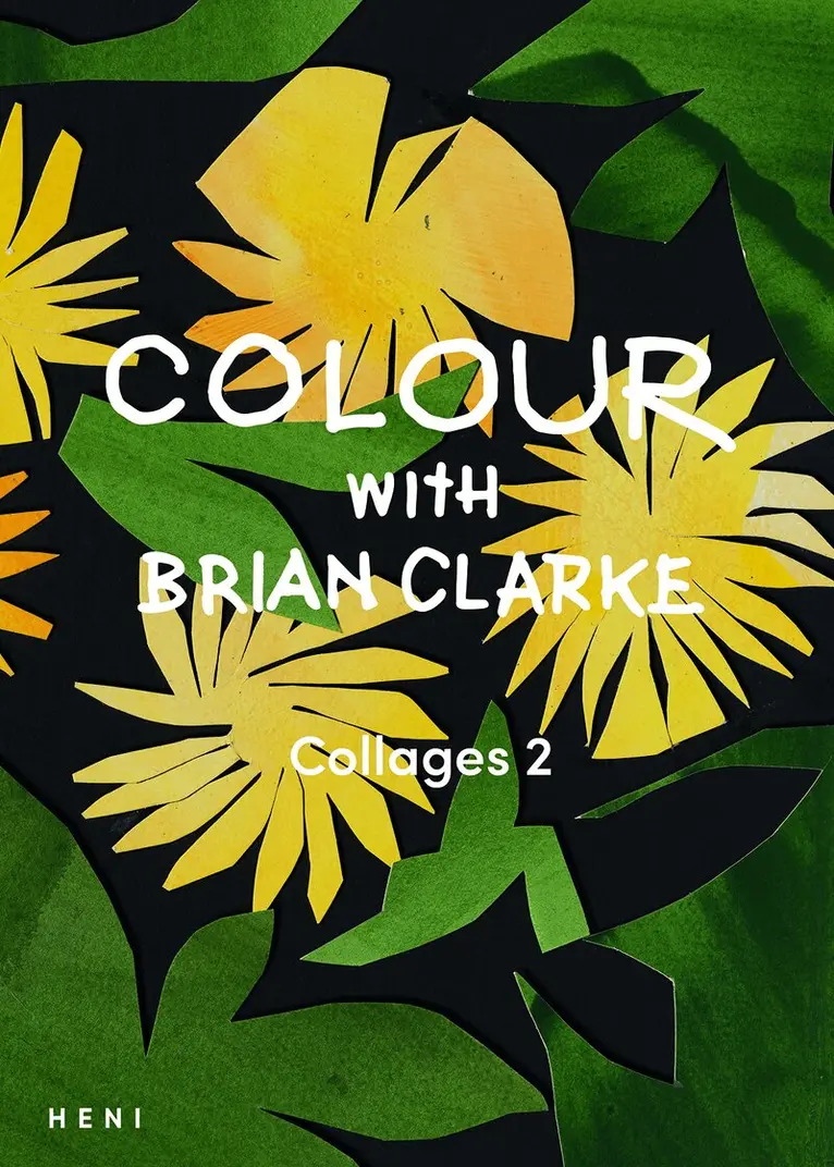 Colour with Brian Clarke: Collages 2, Häftad. Tillgänglighet: Lägg i varukorg