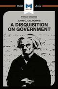 Analysis of John C. Calhoun's A Disquisition on Government