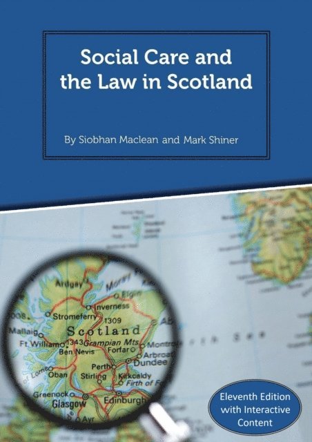 Mark Shiner, Siobhan Maclean - Social Care and the Law in Scotland, E-bok