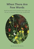 When There Are Few Words