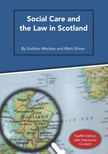 Mark Shiner, Siobhan Maclean - Social Care and the Law in Scotland, E-bok