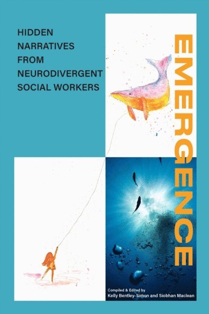 Siobhan Maclean, Kelly Bentley-Simon - Emergence, E-bok