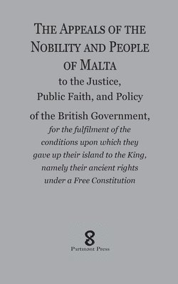 (anon ) Various Authors - Appeals of the Nobility and People of Malta, Häftad