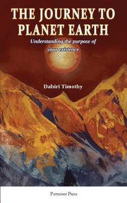 Timothy Dabiri - Journey to Planet Earth, Inbunden