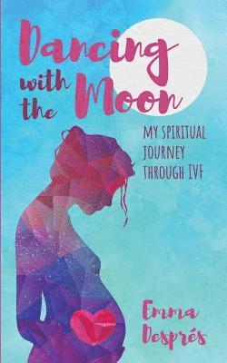 Dancing with the Moon