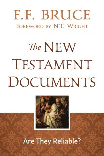 F.F. Bruce - New Testament Documents, E-bok