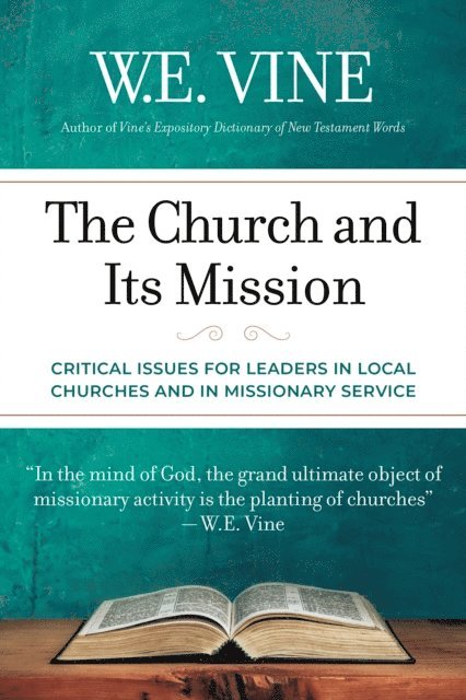W. E. Vine - Church and Its Mission, E-bok