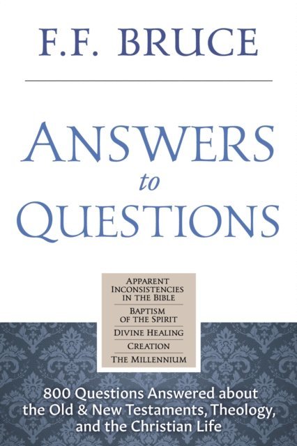 F.F. Bruce - Answers to Questions, E-bok