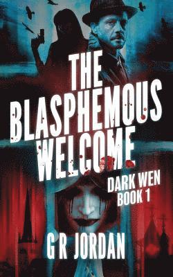 G R Jordan - Blasphemous Welcome, Häftad