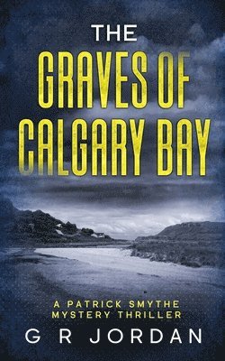 G R Jordan - Graves of Calgary Bay, Häftad