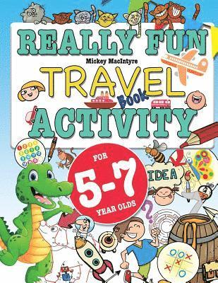 Mickey Macintrye - Really Fun Travel Activity Book For 5-7 Year Olds, Häftad