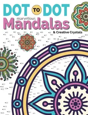Christina Rose - Dot To Dot Marvellous Mandalas & Creative Crystals, Häftad. Tillgänglighet: Lägg i varukorg