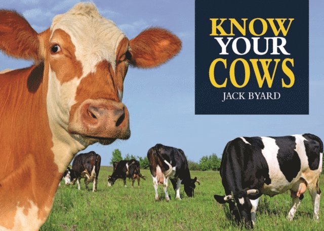Jack Byard - Know Your Cows, E-bok