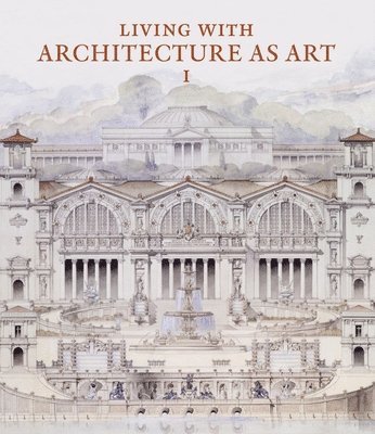 Basile Baudez, Peter May, Maureen Cassidy–geiger, Mark Ferguson, Charles Hind - Living with Architecture as Art, Inbunden