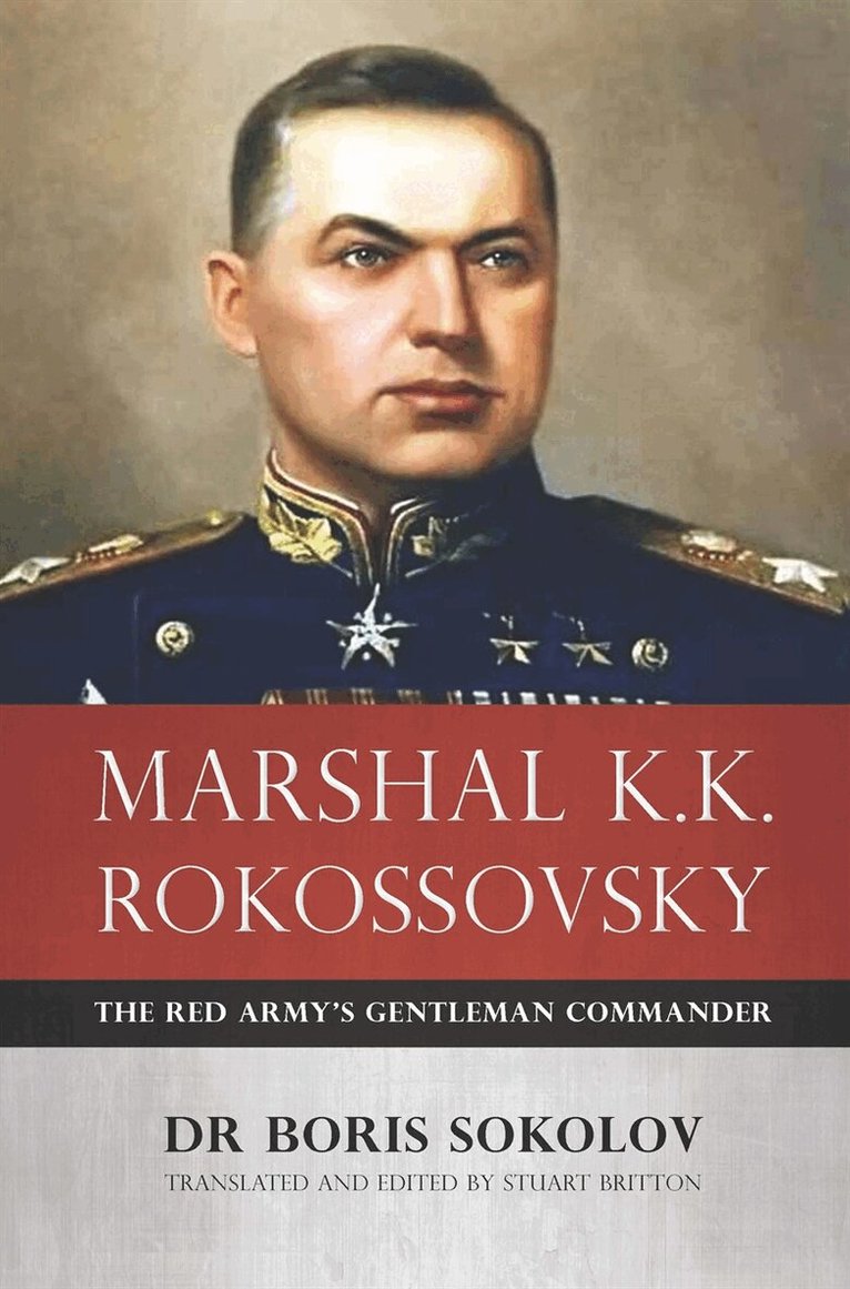 Boris Sokolov - Marshal K.K. Rokossovsky, E-bok
