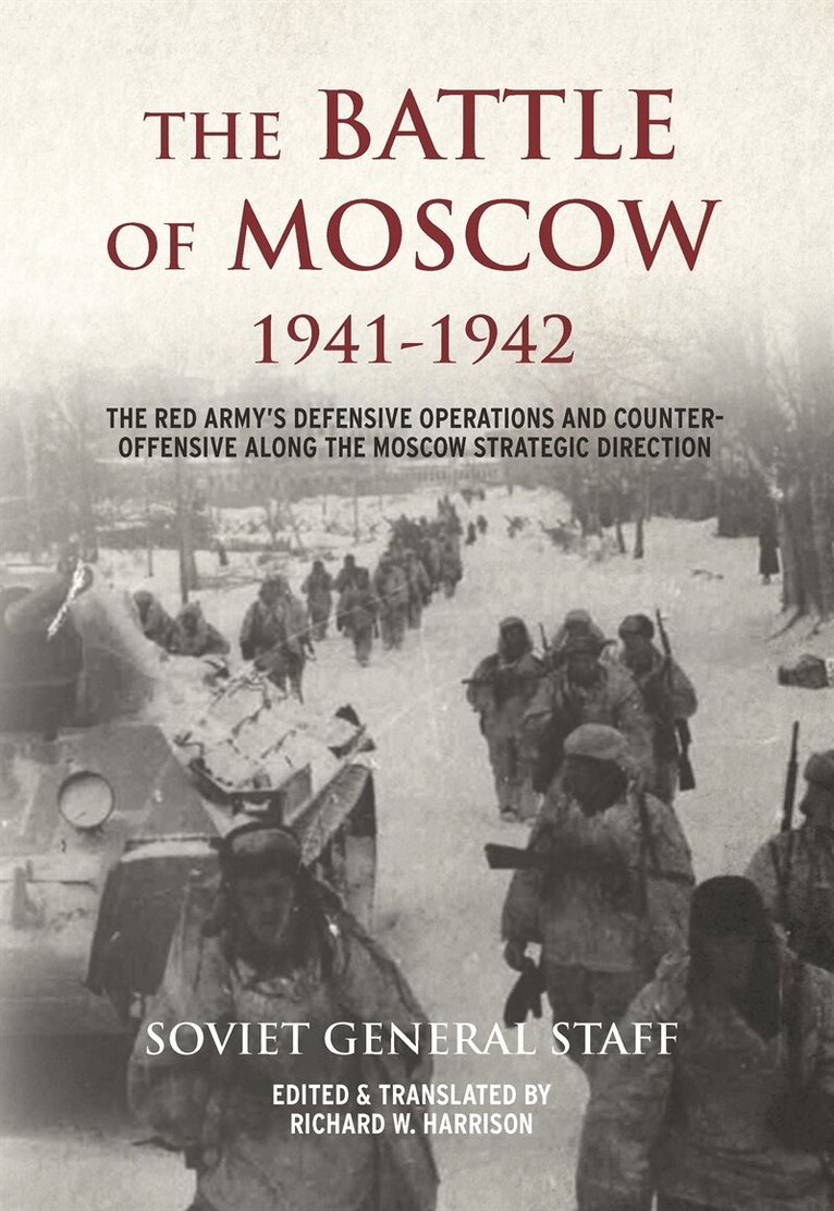 Richard Harrison, Soviet General Staff - The Battle of Moscow 1941–1942, E-bok