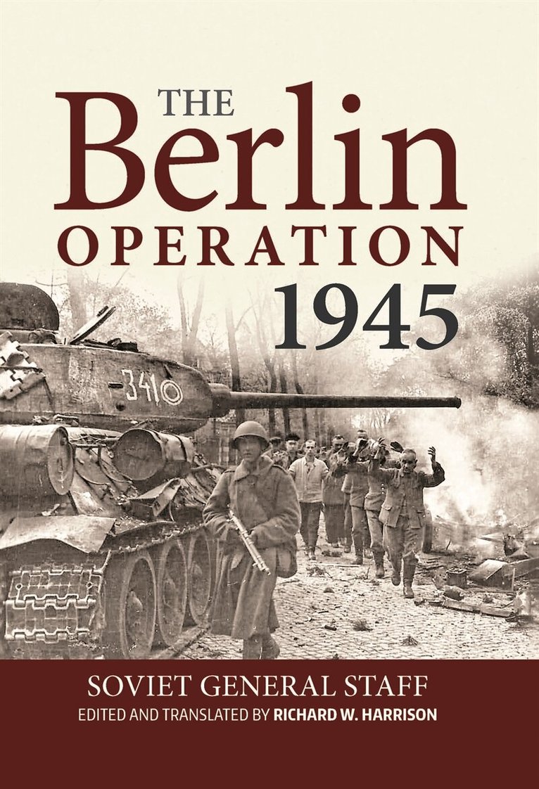 Richard Harrison, Soviet General Staff - The Berlin Operation, 1945, E-bok
