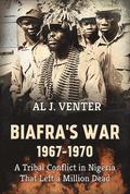 Biafra'S War 1967-1970