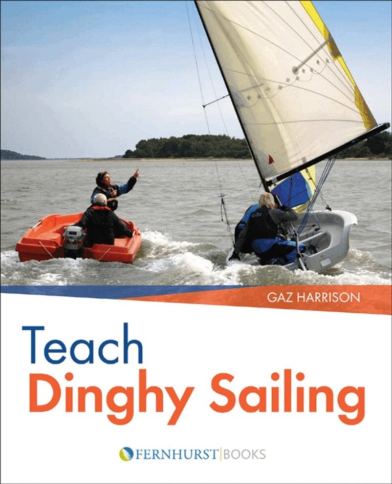 Gaz Harrison - Teach Dinghy Sailing, E-bok. Tillgänglighet: Lägg i varukorg
