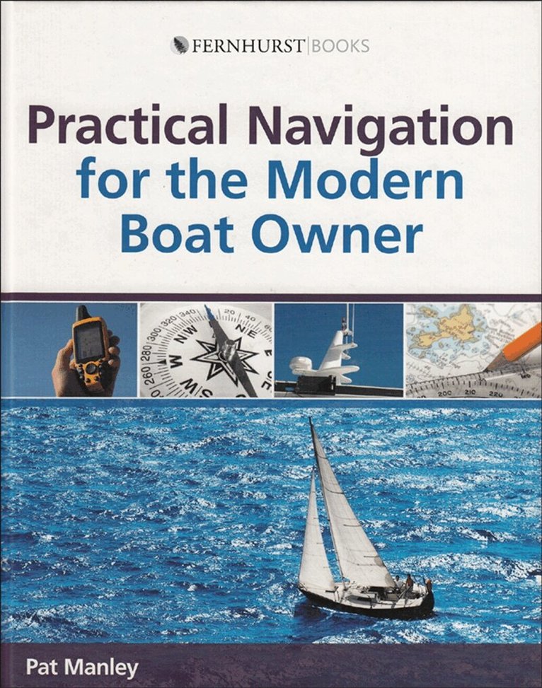 Pat Manley - Practical Navigation for the Modern Boat Owner, E-bok