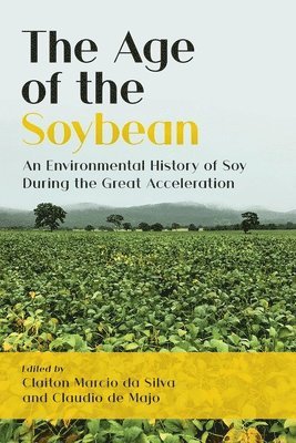 Claiton Marcio da Silva, Claudio de Majo - Age of the Soybean, Häftad