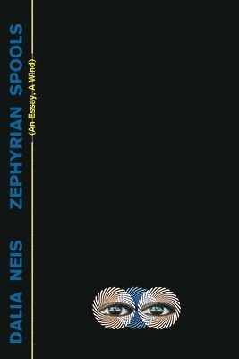 Dalia Neis - Zephyrian Spools, Häftad