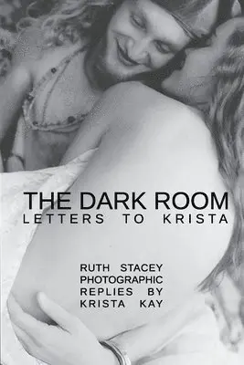Ruth Stacey - The Dark Room: Letters to Krista, Häftad. Tillgänglighet: Lägg i varukorg
