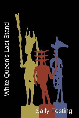 Sally Festing - White Queen's Last Stand, Häftad