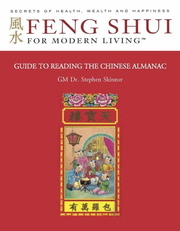 Stephen Skinner, Bruce Laird - Guide to Reading the Chinese Almanac, Häftad