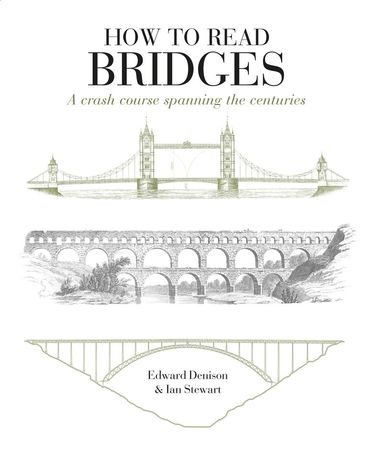 How to Read Bridges av Edward Denison, Ian Stewart, Edward Denison