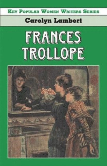 Carolyn Lambert - Frances Trollope, E-bok