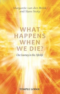 Margarete van den Brink, Hans Stolp - What Happens When We Die?, Häftad